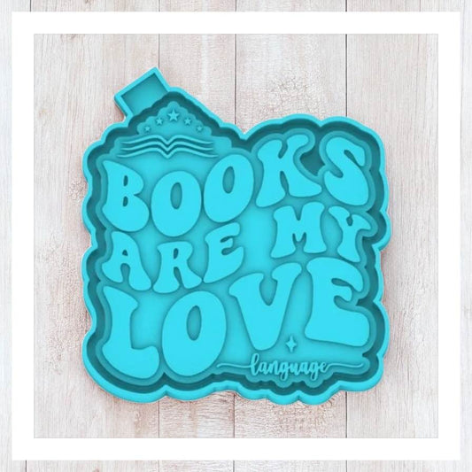 Books Are My Love Language - Freshie Silicone Mold