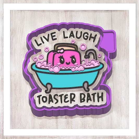 Live Laugh Toaster Bath - Freshie Silicone Mold