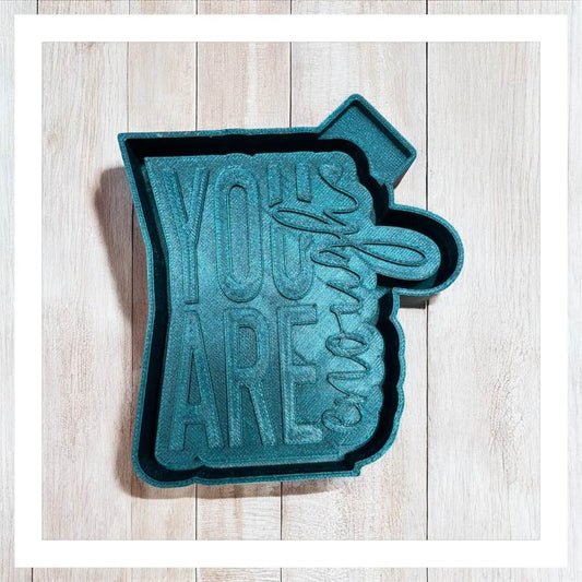 You Are Enough - Freshie Silicone Mold