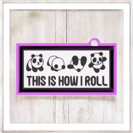 This Is How I Roll - Freshie Silicone Mold