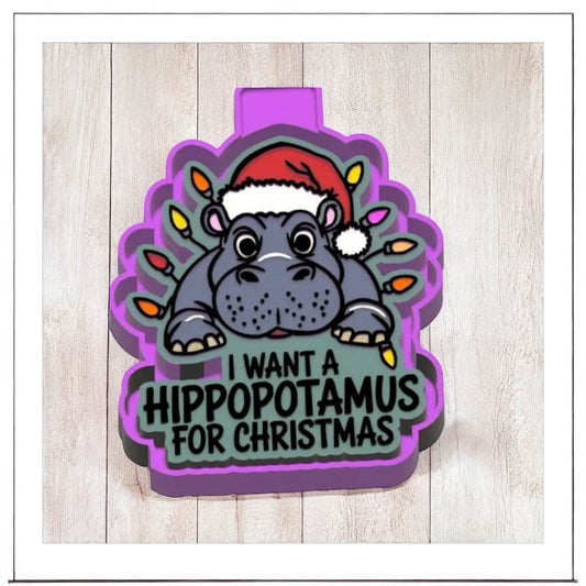 I Want A Hippopotamaus - Freshie Silicone Mold