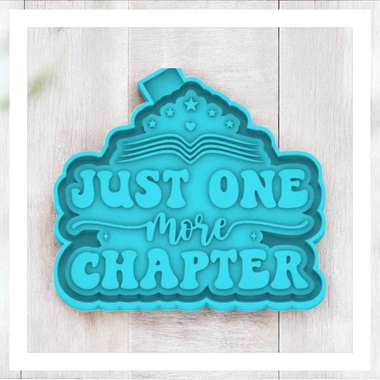 Just One More Chapter - Freshie Silicone Mold
