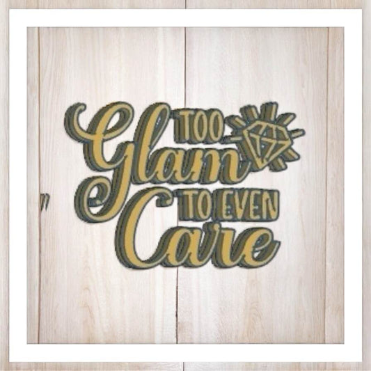 Too Glam To Even Care - Freshie Silicone Mold