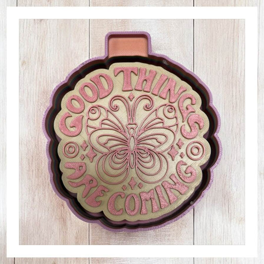 Good Things Are Coming - Freshie Silicone Mold
