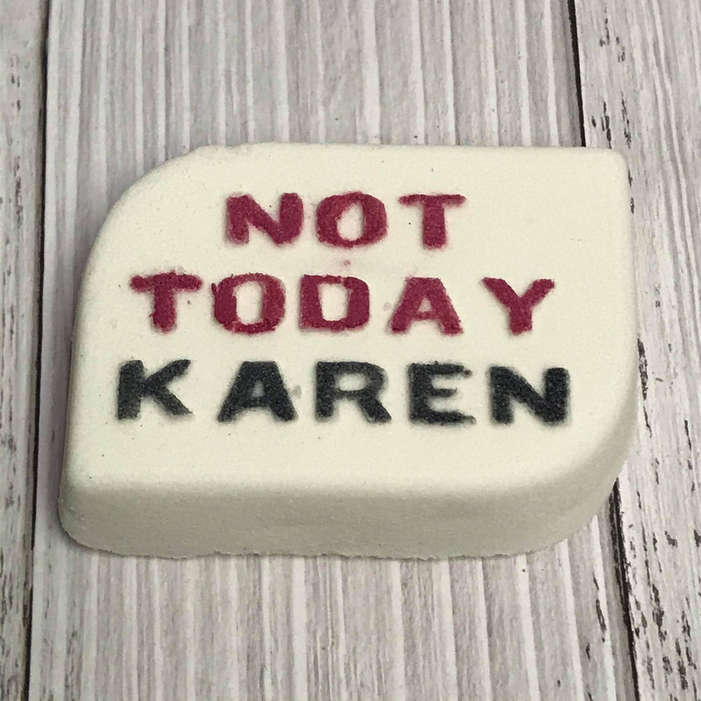 Not Today Karen Vacuum Form Molds